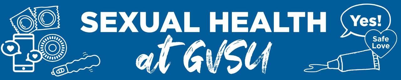 Sexual Health at GVSU